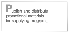 Publish and distribute promotional materials for supplying programs