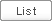 List